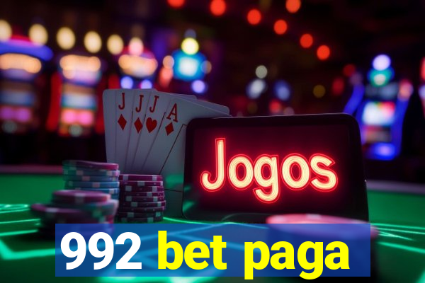 992 bet paga